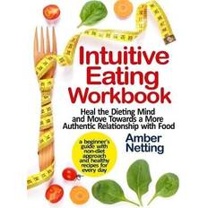 Intuitive Eating Workbook Amber Netting