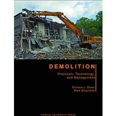 Dutch Books Demolition: Practices, Technology, and Management Purdue Handbooks in Building Construction