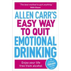 Allen Carr's Easy Way to Quit Emotional Drinking Allen Carr