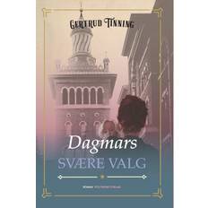 Dagmars svære valg Gertrud Tinning 9788740078428