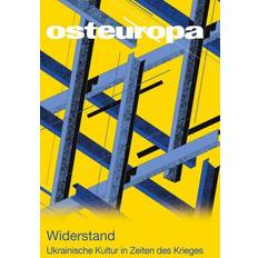 Osteuropa 72 2022 06–08: Widerstand. Ukrainische Kultur in Zeiten des Krieges