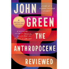 The Anthropocene Reviewed John Green (Hæftet)