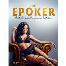 Lust i epoker: Erotiska noveller genom historien E-bok Britta Bocker,Desirée Coy,Vicktoria Gilles,Chrystelle LeRoy,Beatrice Nielsen,Sanna Salo,Vanessa Salt