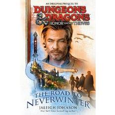 Dungeons & Dragons: Honor Among Thieves: The Road to Neverwinter Jaleigh Johnson 9780593598153 (Hæftet)