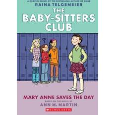 Books Mary Anne Saves the Day A Graphic Novel the Baby-Sitters Club #3 (Paperback)