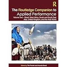 The Routledge Companion to Applied Performance: Volume Two – Brazil, West Africa, South and South East Asia, United Kingdom, and the Arab World: 2