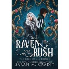 The Raven and the Rush: The Book of All Things: 1 (Häftad, 2019)