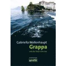 Grappa und die Toten vom See Maria Grappa Band 23