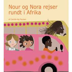 Nour og Nora rejser rundt i Afrika Camilla Kaj Paulsen