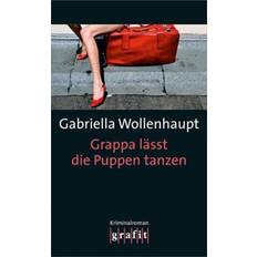 Grappa lässt die Puppen tanzen (Geheftet)