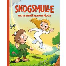 Sagobok- Skogsmulle och rymdfararen Nova