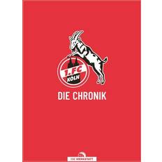 1. FC Köln: Die Chronik (Inbunden)