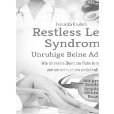 Restless Legs Syndrom: Unruhige Beine Adieu