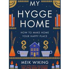 Books My Hygge Home: How to Make Home Your Happy Place (Hardcover)