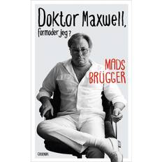 Doktor Maxwell, formoder jeg Mads Brügger 9788702382891 (E-bog)