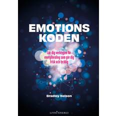 Emotionskoden bradley nelson Emotionskoden lär dig verktygen för energihealing som gör dig frisk och lycklig (Heftet, 2022)