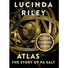 Atlas: The Story of Pa Salt: The Story of Pa Salt Lucinda Riley (Indbundet)