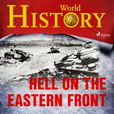 Historie & Arkæologi Lydbøger Hell on the Eastern Front World History 9788726626131 (Lydbog, MP3, 2020)