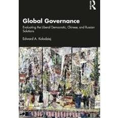 Chinese Books Global Governance: Evaluating the Liberal Democratic, Chinese, and Russian Solutions