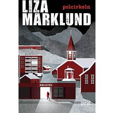 Stenträsktrilogin: Polcirkeln Liza Marklund