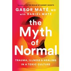 The Myth of Normal Gabor Maté