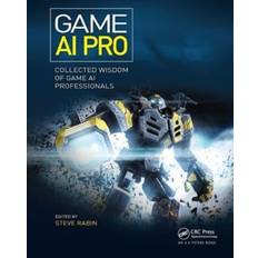 Game AI Pro Collected Wisdom of Game AI Professionals Computer Science