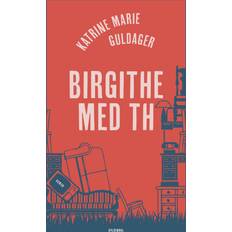 Birgithe med th Katrine Marie Guldager 9788702389968 (E-bog)