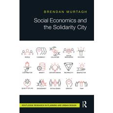 Social Economics and the Solidarity City Brendan Murtagh (2020)