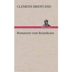 Romanzen vom Rosenkranz (Gebunden, 2013)