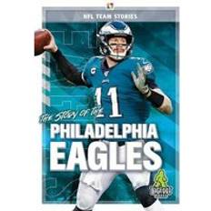 The Story of the Philadelphia Eagles Jim Gigliotti 9781645192435 (Indbundet)