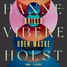 Kriger uden maske Hanne-Vibeke Holst 9788702293562 (Lydbog, MP3)