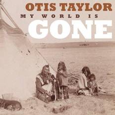 Blues CDs Taylor Otis - My world is gone 2013 (CD)