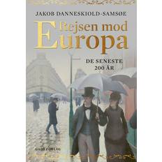 Rejsen mod Europa De seneste 200 år-Jakob Danneskiold-Samsøe