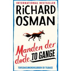 Manden der døde to gange richard osman bog Manden der døde TO GANGE (E-bog, 2021)