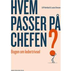 Lydbøger Hvem passer på chefen? - Bogen om ledertrivsel (Lydbog, MP3, 2024)