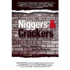 Niggers and Crackers Simone True