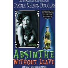 Absinthe Without Leave: A Midnight Louie Cafe Noir Mystery or Softback (Paperback)