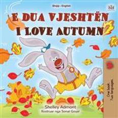 Albanian Books I Love Autumn (Albanian English Bilingual Book for Kids) (Albanian English Bilingual Collection) Paperback