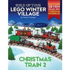 Build Up Your LEGO Winter Village David Younger 9781838147105