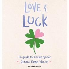 Love & luck En guide for knuste hjerterJenna Evans Welch