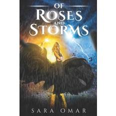 Of Roses & Storms Sara Omar