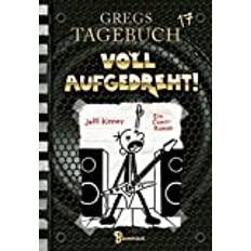 Gregs Tagebuch 17 Voll aufgedreht! Voll aufgedreht! (Copertina rigida)