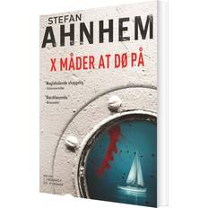 X måder at dø på Stefan Ahnhem 9788711999516 (Hæftet)