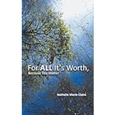 For ALL It's Worth, Because You Matter Pocketbok