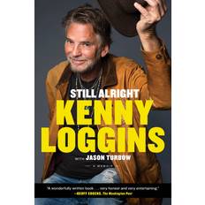 Books Still Alright Kenny Loggins 9780306925382 (Hæftet)