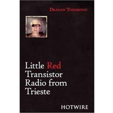 Little Red Transistor Radio from Trieste Dragan Todorovic 9780957098497