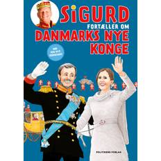 Sigurd fortæller om Sigurd fortæller om Danmarks nye konge