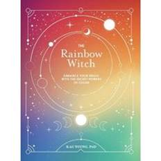 Books The Rainbow Witch: Enhance Your Magic with the Secret Powers of Color The Modern-Day Witch