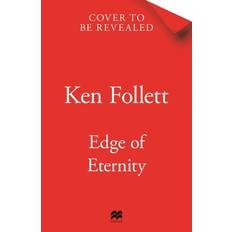 Edge of Eternity Ken Follett