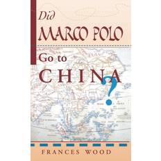 Did Marco Polo Go To China Frances Wood 9780367315405 (Indbundet)